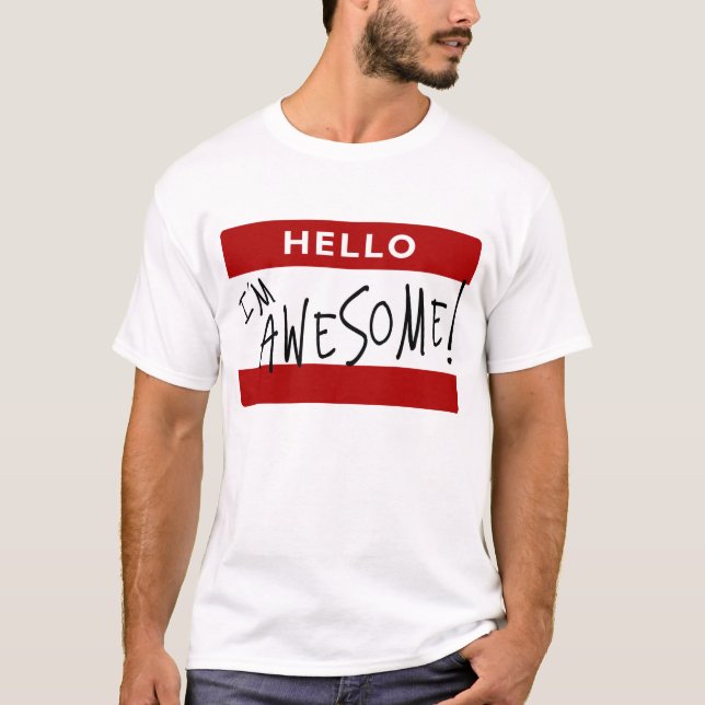 Hello I'm Awesome! T-Shirt (Front)