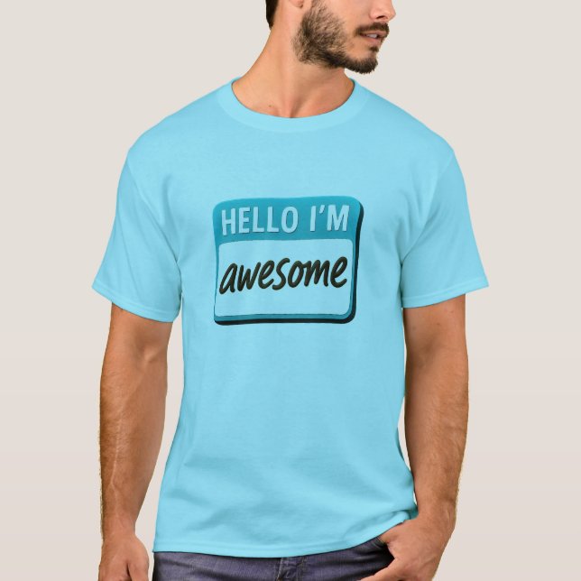 HELLO I'M Awesome Tee – Bold, Funny & Confident (Front)