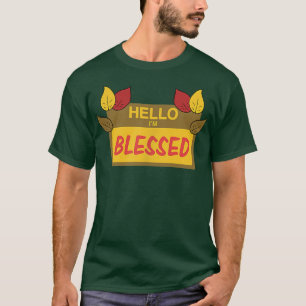 Hello I'm Blessed Christian Cross Thanksgiving Fam T-Shirt