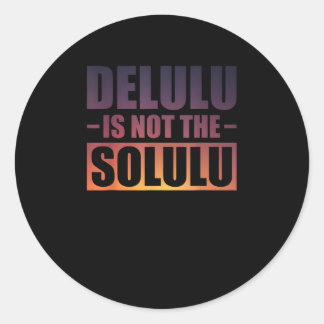 Hello, I'm Deeply Deluluu Classic Round Sticker