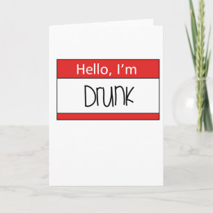 Hello, I'm drunk Card
