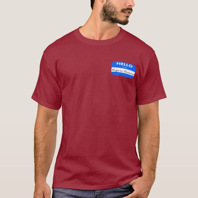 Hello I'm Huge in Germany T-Shirt (Front)