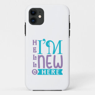 Hello I'm New Here Case-Mate iPhone Case