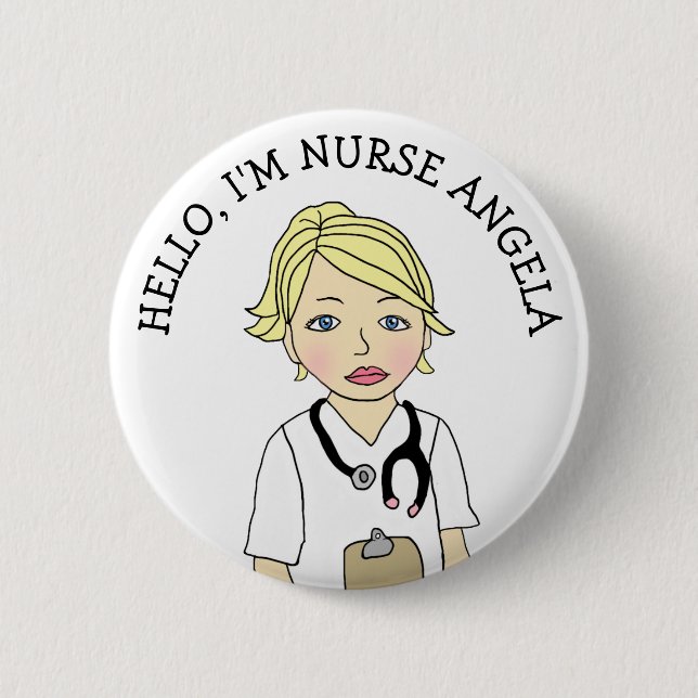 Hello, I'm Nurse Add Name 6 Cm Round Badge (Front)