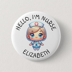 Hello Im Nurse (Add Name) Personalized Button