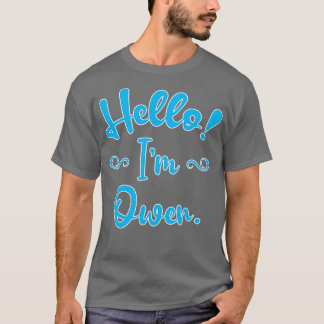 Hello Im Owen T-Shirt