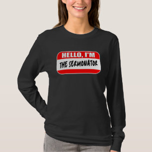 Hello I'm the Sermonator Pastor Appreciation Sunda T-Shirt