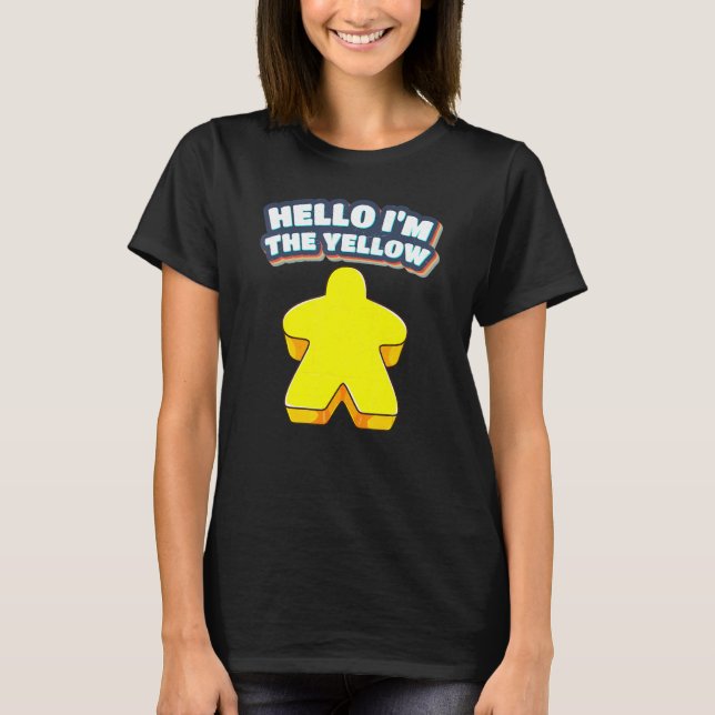 Hello I'm The Yello  Board Gaming Meeple T-Shirt (Front)