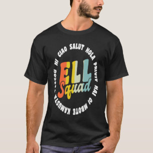 Hello In Different Languages ELL English Language  T-Shirt