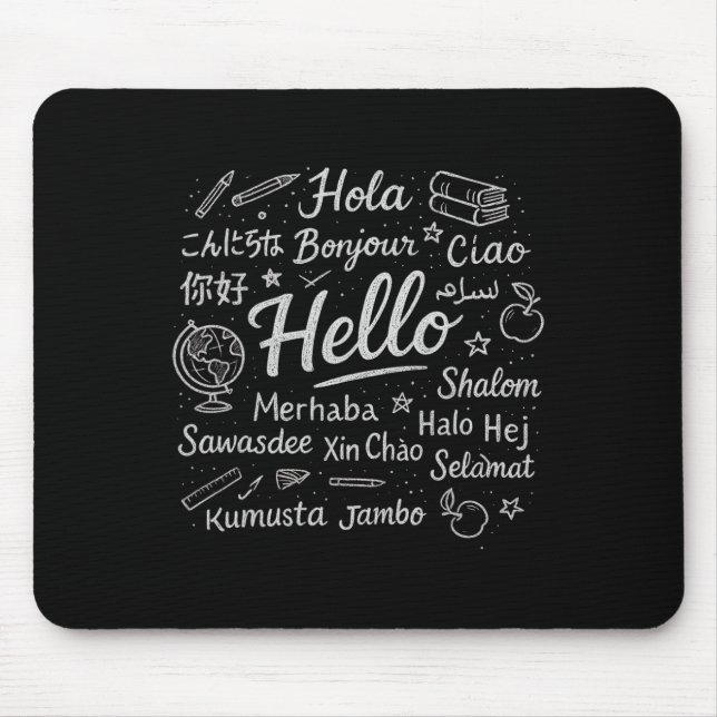 Hello In Different Languages Travel Vacation Esl T Mouse Pad (Front)