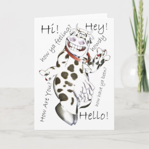Hello in lots of ways, Hey, Hi, How Ya feeling, cu Card