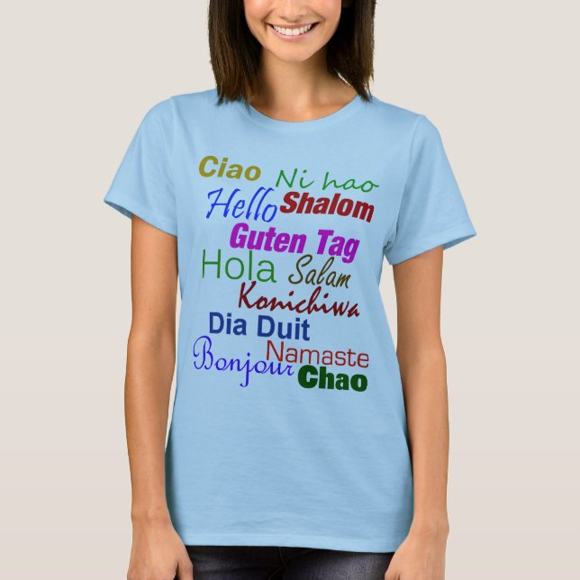 Hello In Many Languages T-Shirt (Front)
