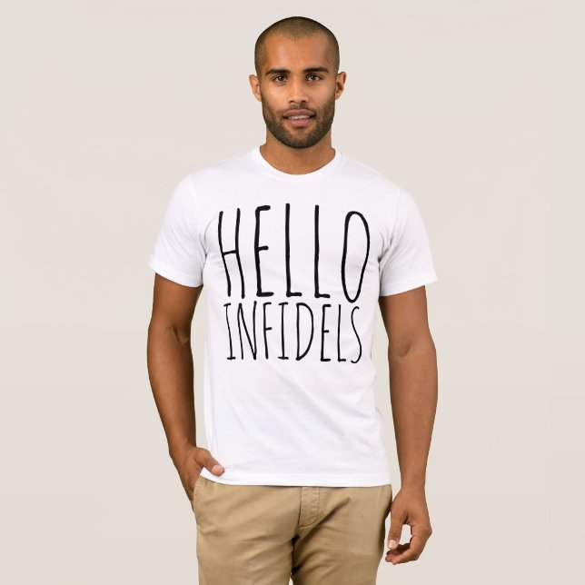 HELLO INFIDELS Funny T-shirts (Front Full)