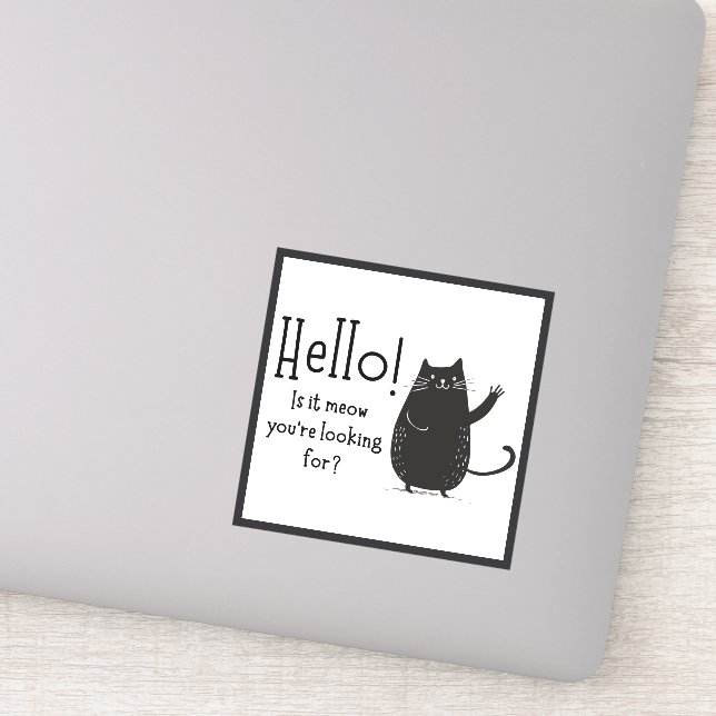 Hello! Is it meow you're looking for? Cat (Detail)