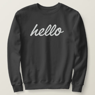 Hello it' S me Sweatshirt
