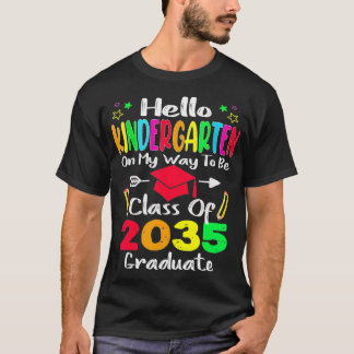 Hello Kindergarten Back To School Class Of 2035 Gr T-Shirt
