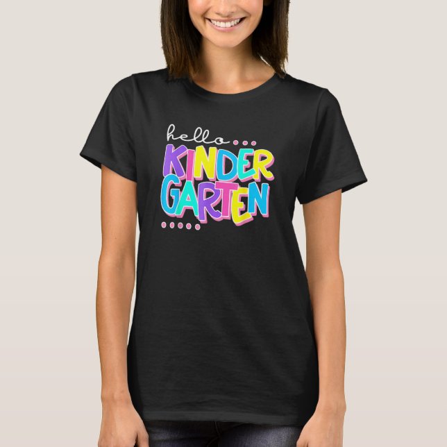 Hello Kindergarten   Back To School Teacher Studen T-Shirt (Front)
