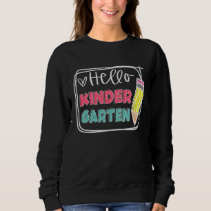 Hello Kindergarten Back To School Teacher Student  Sweatshirt