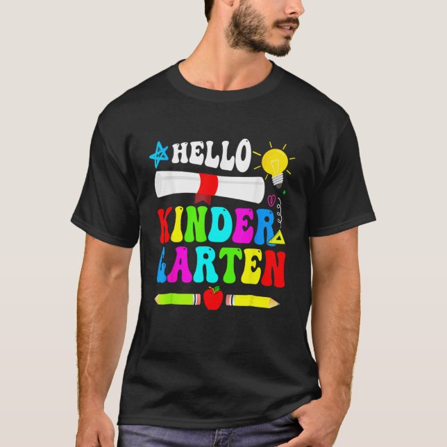 Hello Kindergarten Back To School Team First Day O T-Shirt (Front)