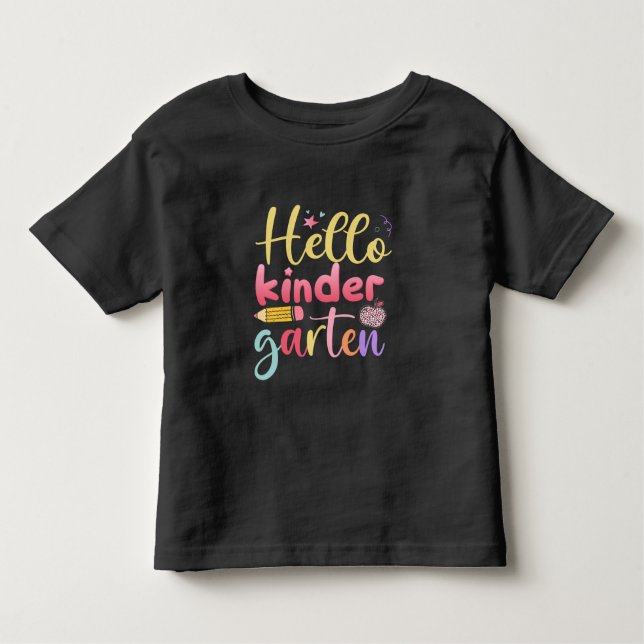 Hello Kindergarten Colourful Cute Toddler  T-Shirt (Front)