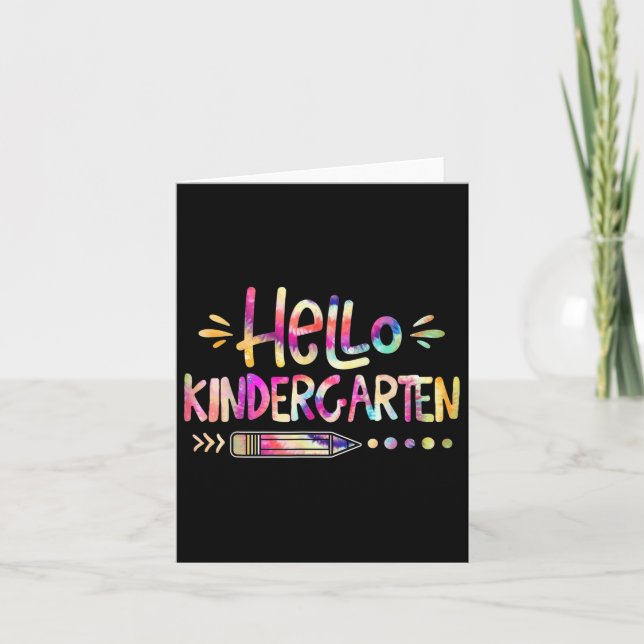 Hello Kindergarten First Day Back To School Tie Dy Card (Front)