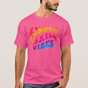 Hello Kindergarten First Day Of Kindergarten Vibes T-Shirt