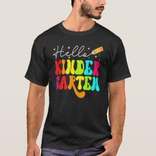 Hello Kindergarten First Day Of School Teacher Stu T-Shirt