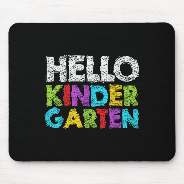 Hello Kindergarten Funny Back To School Student &a Mouse Pad (Front)