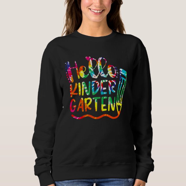 Hello Kindergarten Pencil Back To School Teacher K Sweatshirt (Front)
