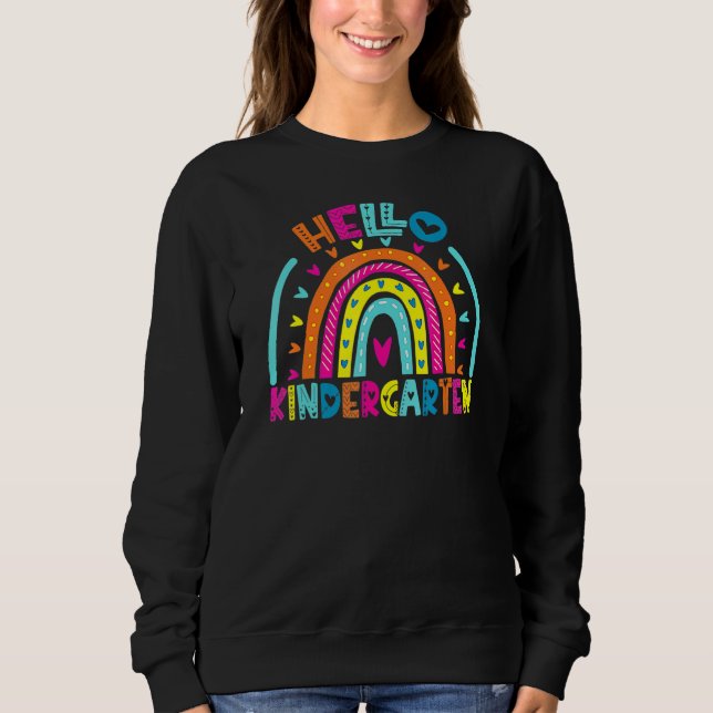 Hello Kindergarten Rainbow Back To School For Kids Sweatshirt (Front)