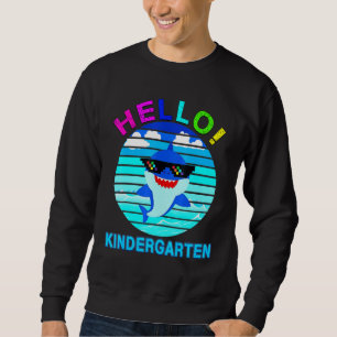 Hello Kindergarten Shark Baby Sweatshirt
