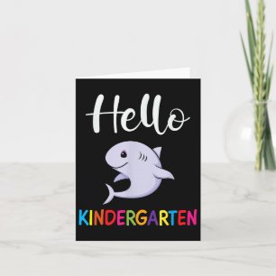 Hello Kindergarten Shark Teacher Student Back To S Card