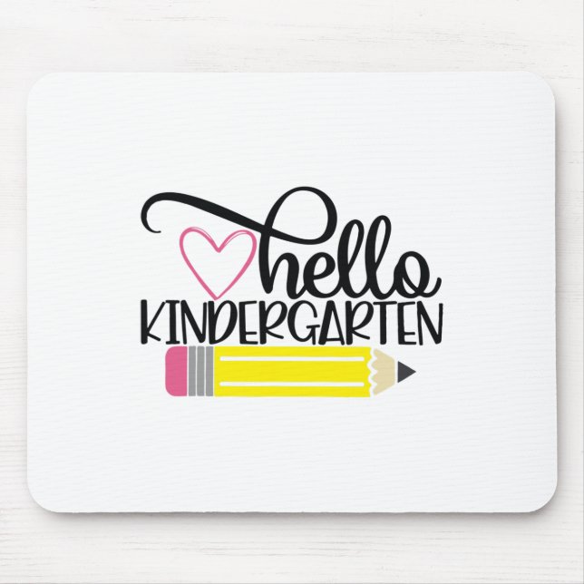 Hello Kindergarten Shirt Ck To School Teacher Stud Mouse Pad (Front)