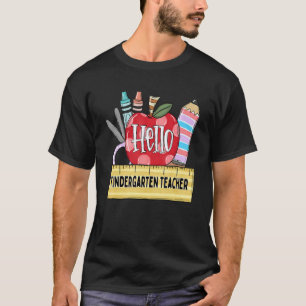 Hello Kindergarten Teacher Apple Teacher T-Shirt