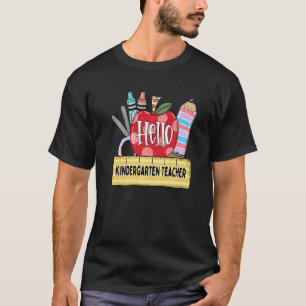 Hello Kindergarten Teacher Apple Teacher T-Shirt