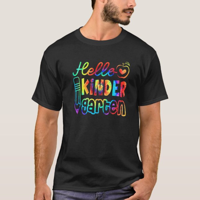 Hello Kindergarten Tie Dye First Day Of School T-Shirt (Front)