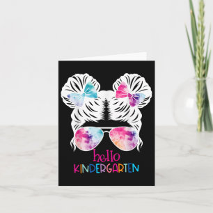 Hello Kindergarten Tie Dye Messy Bun Girl Back To Card