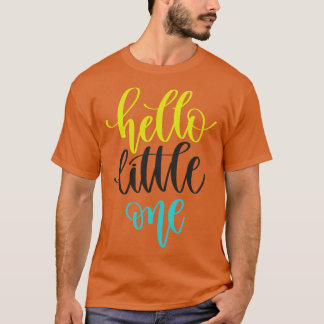 Hello Little One T-Shirt