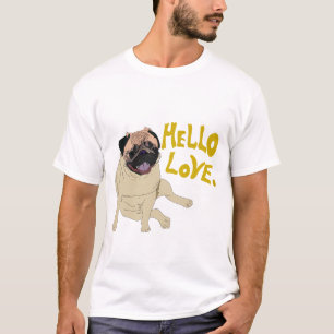 Hello Love Loving Cute Pug Design Tee