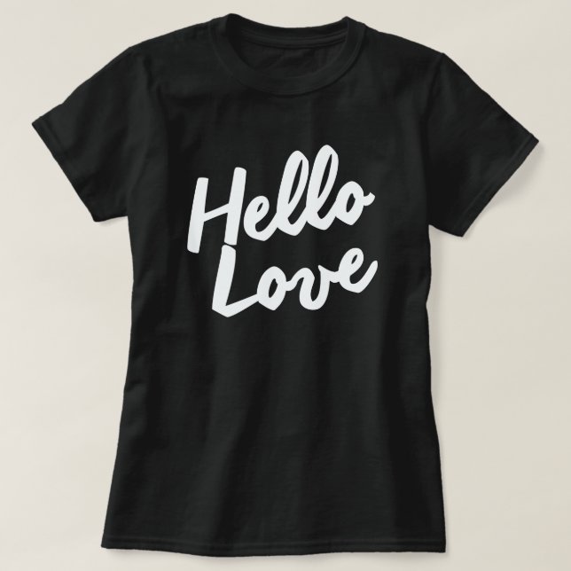 HELLO LOVE T-Shirt (Design Front)