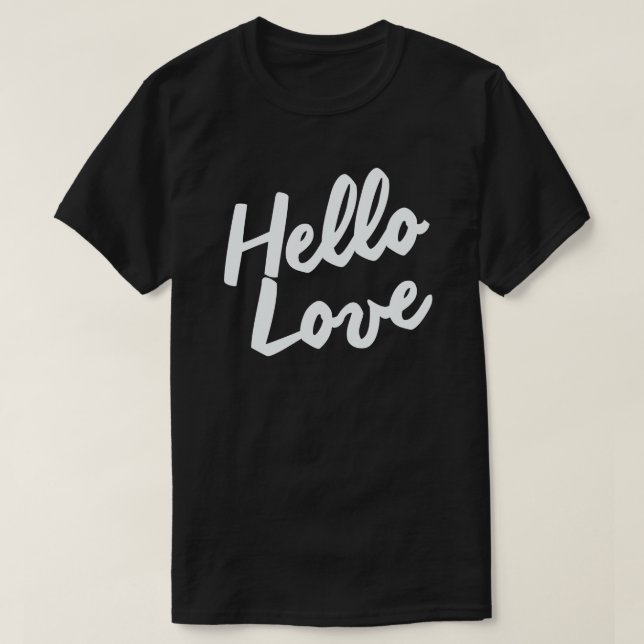 HELLO LOVE T-Shirt (Design Front)