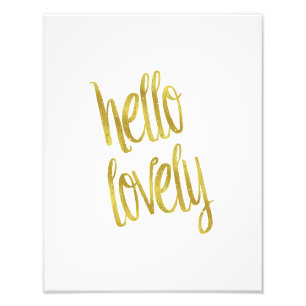Hello Lovely Quote Faux Gold Foil Sparkle Design Photo Print