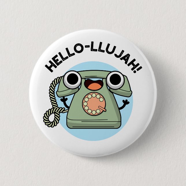 Hello-lujah Funny Telephone Pun  6 Cm Round Badge (Front)
