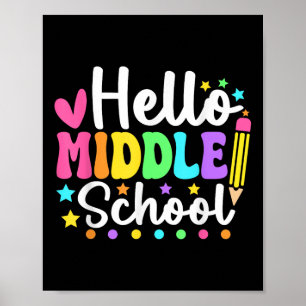 Hello Middle School Back To School Teachers Studen Poster
