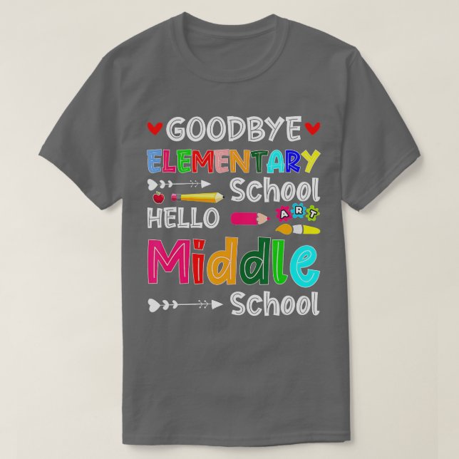 Hello Middle School Graduation Elementary School ( T-Shirt (Design Front)