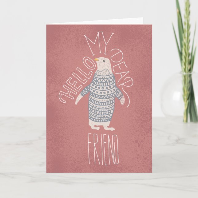 Hello My Dear Friend Penguin Post Card (Front)