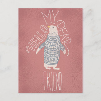 Hello My Dear Friend Penguin Post Card