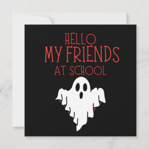 HELLO MY FRIENDS AT SCHOOL, BACK TO SCHOOL INVITATION