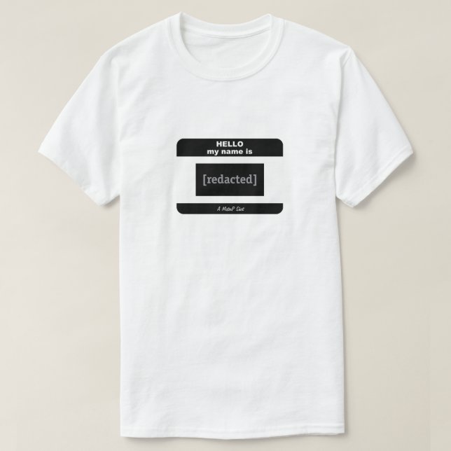 Hello My Name Is - A MisterP Shirt (Design Front)