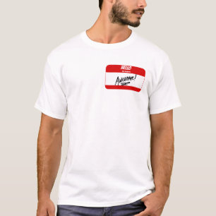 hello my name is awesome shirt